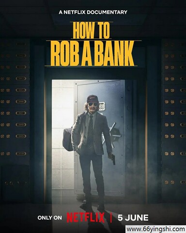 2024年美国纪录片《如何打劫银行：美国乔装大盗》1080P中字
