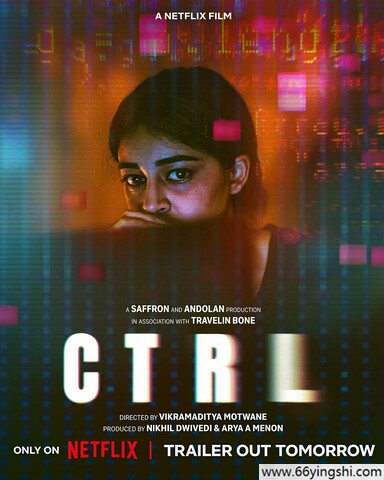 2024年印度惊悚剧情片《CTRL》1080P中字